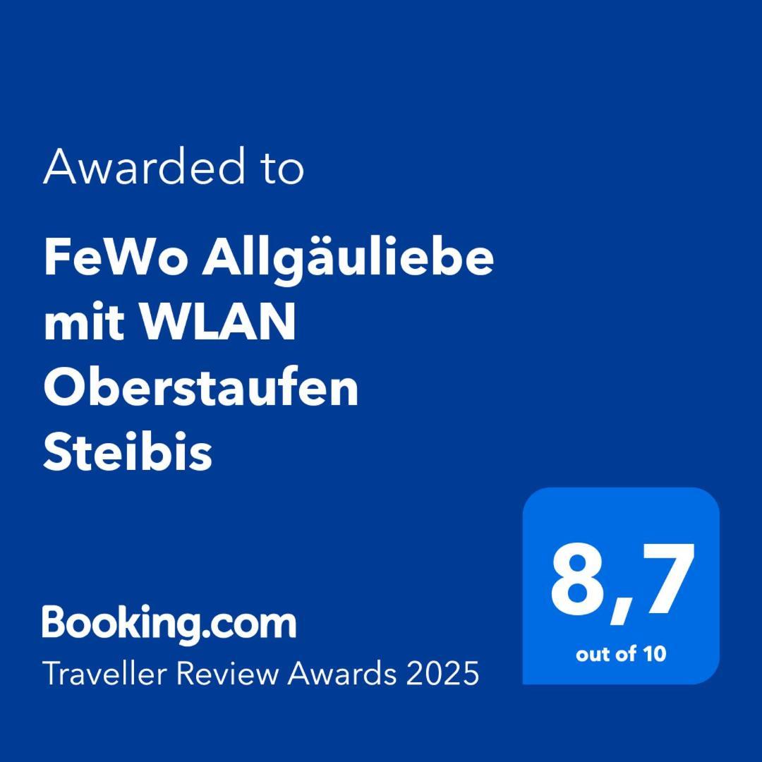 Fewo Allgaeuliebe Mit Wlan Oberstaufen Steibis Dış mekan fotoğraf
